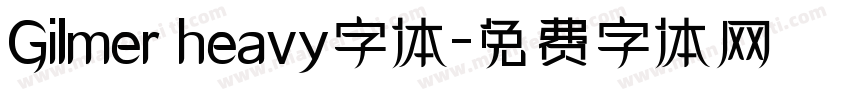 Gilmer heavy字体字体转换